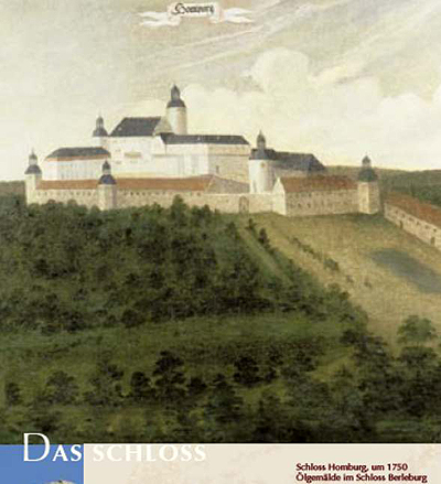 Schloss Homburg um 1750, Ölgemälde im Schloss Berleburg Schloss Homburg um 1750, Ölgemälde im Schloss Berleburg