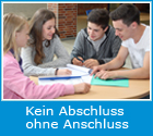 Kein Abschluss ohne Anschluss Kein Abschluss ohne Anschluss