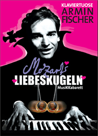 Abgebildet ist das Plakat zum Programm "Mozarts Liebeskugeln" mit dem Künstler Armin Fischer. Abgebildet ist das Plakat zum Programm "Mozarts Liebeskugeln" mit dem Künstler Armin Fischer.