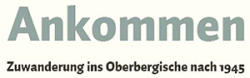 Textgrafik "Ankommen - Zuwanderung ins Oberbergische nach 1945"