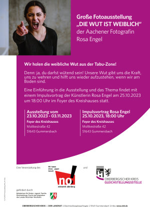Das Plakat zur Fotoausstellung "Die Wut ist weiblich" im Foyer des Kreishauses in Gummersbach. (Foto/ Grafik: OBK) Das Plakat zur Fotoausstellung "Die Wut ist weiblich" im Foyer des Kreishauses in Gummersbach. (Foto/ Grafik: OBK)
