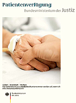 Titelseite der Broschüre "Patientenverfügung" des Bundesministeriums der Justiz