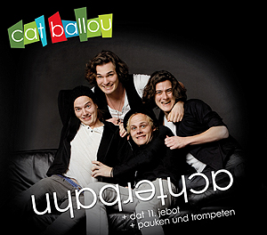 Die Band "Cat Ballou"