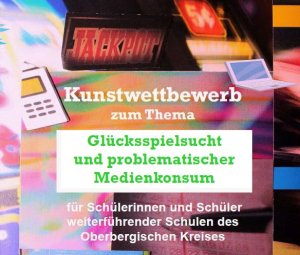 Ausschnitt aus Plakat Kunstwettbewerb Spielsucht (Foto:OBK)