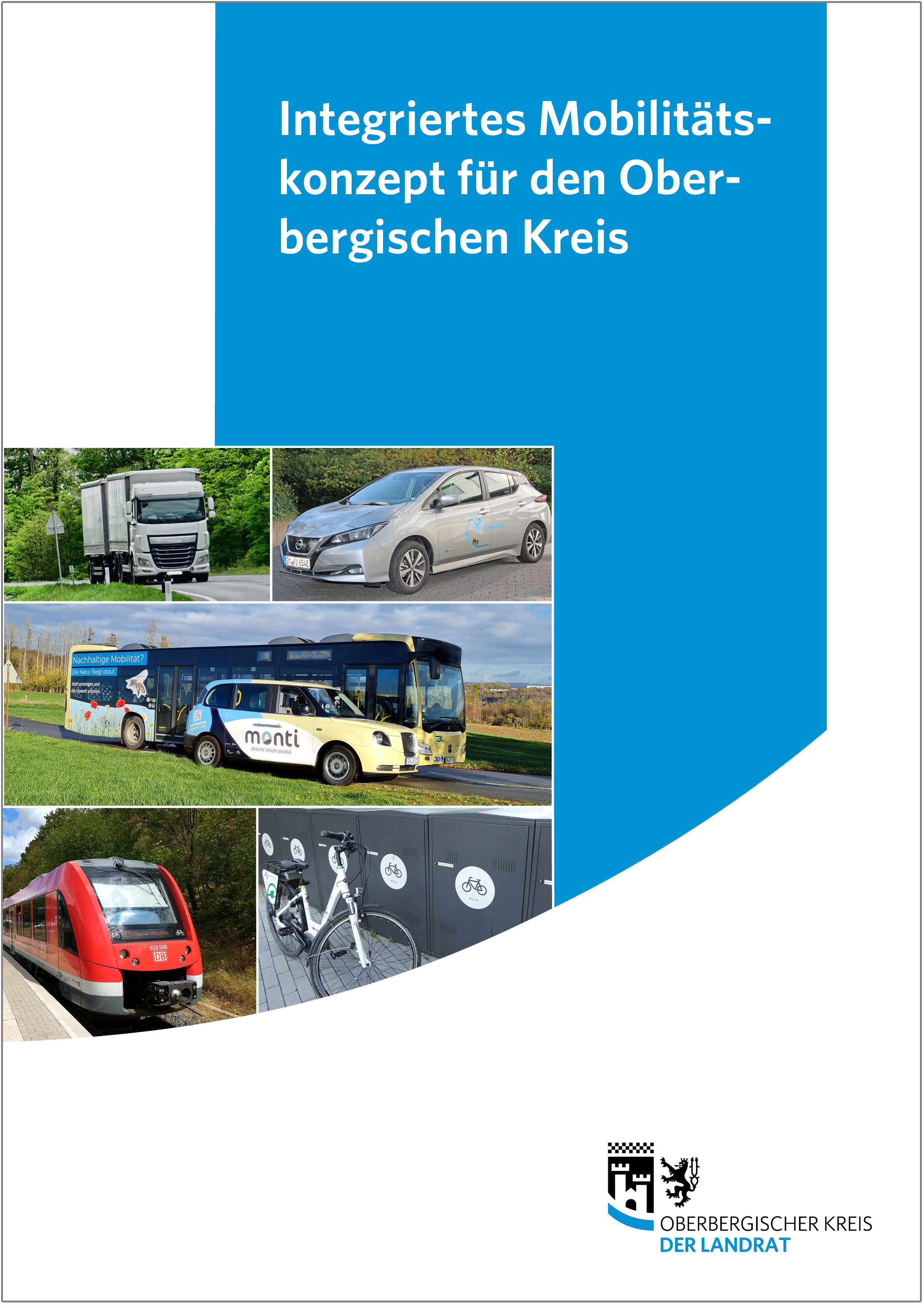 Titelblatt eines Konzeptes mit blauem Hintergrund und dem Titel 'Integriertes Mobilitätskonzept für den Oberbergischen Kreis'. Darunter Fotos von einem Lkw, einem Elektroauto, einem Bus, einem Kleinbus (monti), einem Zug und einem Fahrrad mit Fahrradboxen. Unten rechts das Logo des Oberbergischen Kreises mit dem Schriftzug 'Der Landrat'.